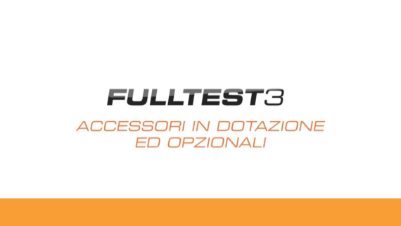 FULLTEST3 - Accessori in dotazione ed opzionali